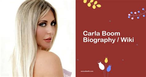 carla boom|Carla Boom Biography/Wiki, Age, Height, Career, Photos & More